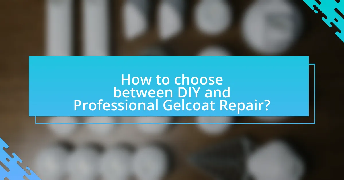 How to choose between DIY and Professional Gelcoat Repair?
